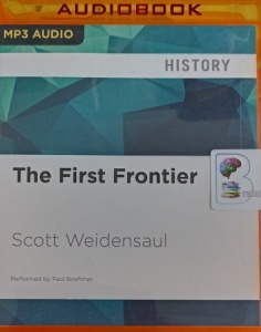 The First Frontier written by Scott Weidensaul performed by Paul Boehmer on MP3 CD (Unabridged)